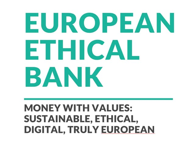 European Ethical Bank: the first ethical, growth-agnostic, fully compliant banking model