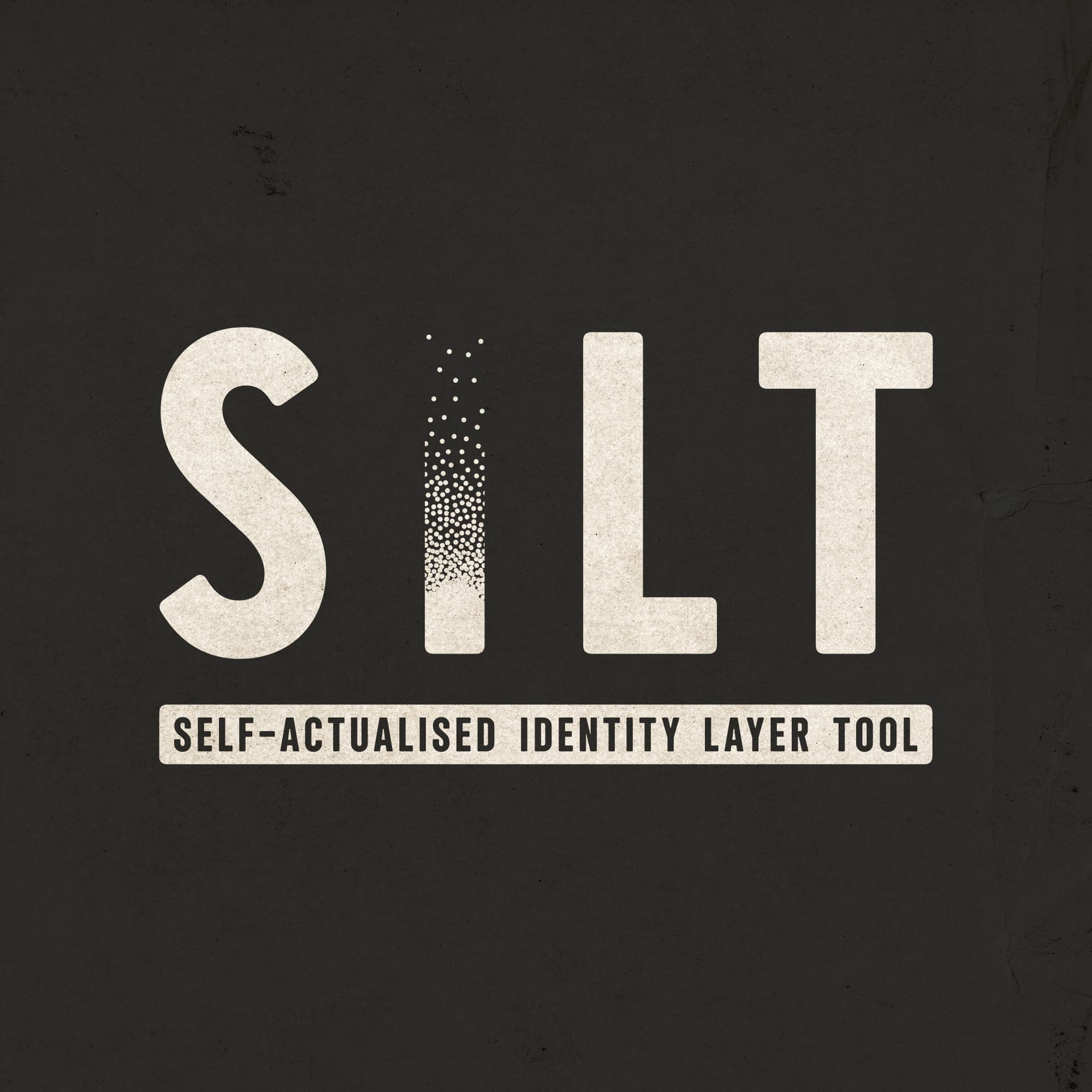 SILT - Self-actualised Identity Layer Tool